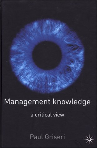 Management Knowledge A Critical View Paul Griseri