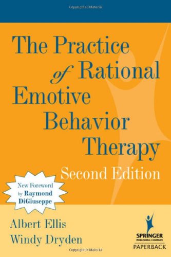 The Practice Of Rational Emotive Behavior Therapy 2nd Edition 2nd Edition Albert Ellis