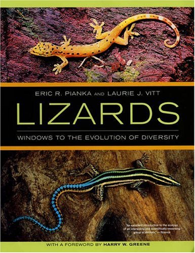 Lizards Windows To The Evolution Of Diversity Organisms And Environments 1st Edition Eric R Pianka