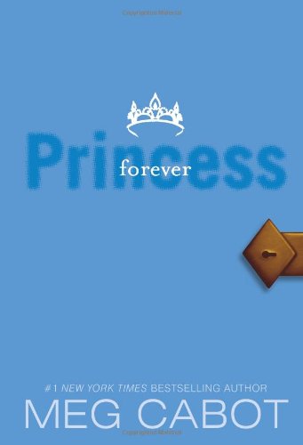 Princess Diaries Volume X Forever Princess 1 Reprint Meg Cabot