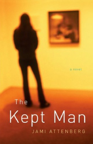 The Kept Man Jami Attenberg