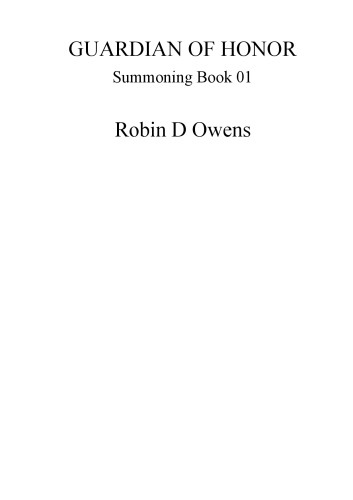 Guardian Of Honor The Summoning Book 1 Robin D Owens