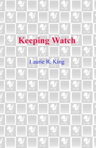 Keeping Watch Laurie R King