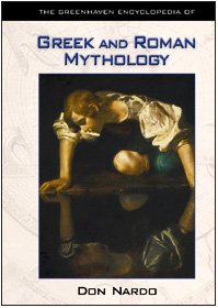 Greek And Roman Mythology Greenhaven Encyclopedia Of Don Nardo