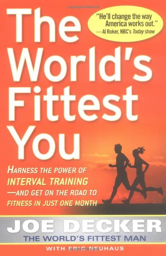 The Worlds Fittest You Joe Decker Eric Neuhaus
