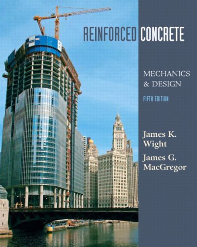 Reinforced Concrete Mechanics And Design 5th Edition 5th Edition James K Wight