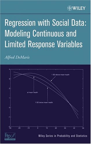 Regression With Social Data Modeling Continuous And Limited Response Variables 1st Edition Alfred Demaris