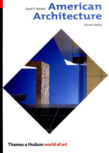 American Architecture 2nd Edition David P Handlin