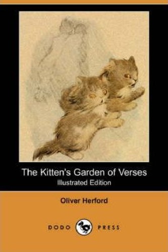 The Kittens Garden Of Verses Illustrated Edition Oliver Herford