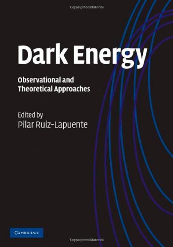 Dark Energy Observational And Theoretical Approaches 1st Edition Pilar Ruizlapuente