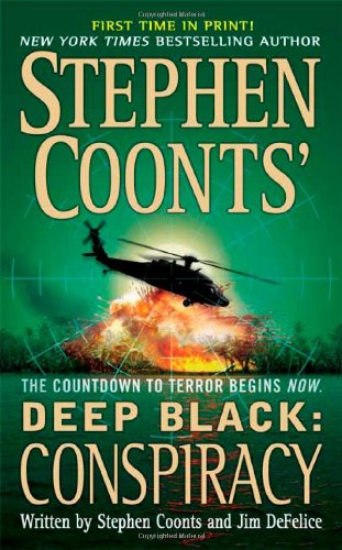 Stephen Coonts Deep Black Conspiracy First Edition Stephen Coonts