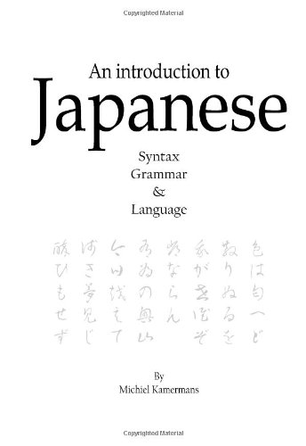 An Introduction To Japanese Syntax Grammar Language Michiel Kamermans