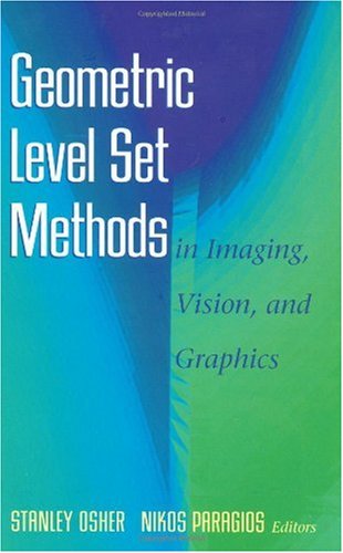 Geometric Level Set Methods In Imaging Vision And Graphics 1st Edition Stanley Osher