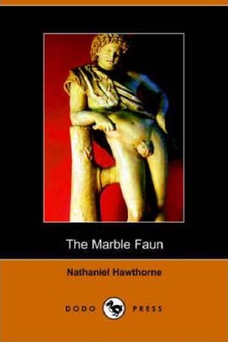 The Marble Faun Nathaniel Hawthorne