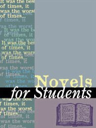 Novels For Students Presenting Analysis Context Criticism On Commonly Studied Novels Volume 11 Elizabeth Thomason