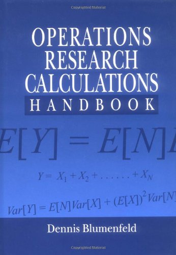 Operations Research Calculations Handbook Operations Research Series 1st Edition Dennis Blumenfeld