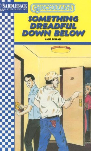Something Dreadful Down Below Quickreads Series 3 Anne E Schraff