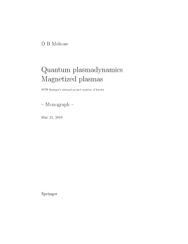 Quantum Plasmadynamics Magnetised Plasmas May 2010 Draft Version Donald B Melrose