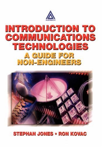 Introduction To Communications Technologies A Guide For Nonengineers 1st Edition Stephan Jones