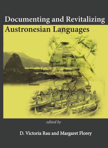 Documenting And Revitalizing Austronesian Languages D Victoria Rau And Margaret Florey Eds