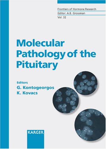 Molecular Pathology Of The Pituitary 1st Edition George Kontogeorgos