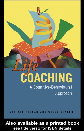 Life Coaching A Cognitivebehavioural Approach Michael Neenan