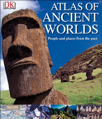 Atlas Of Ancient Worlds Peter Chrisp