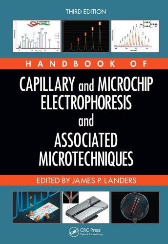 Handbook Of Capillary And Microchip Electrophoresis And Associated Microtechniques Third Edition James P Landers