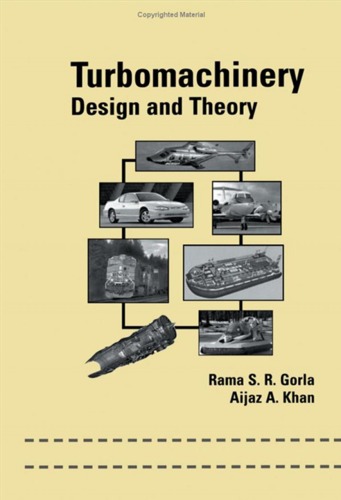 Turbomachinery Design And Theory Dekker Mechanical Engineering Rama Sr Gorla