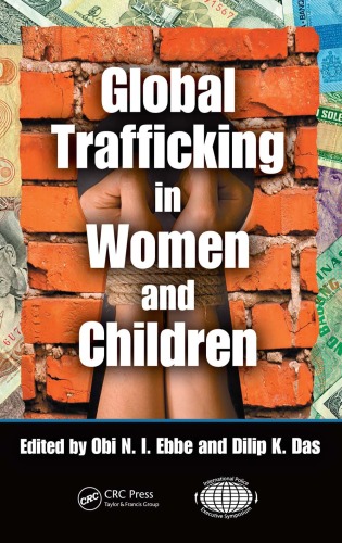 Global Trafficking In Women And Children Obi Ni Ebbe Dilip K Das