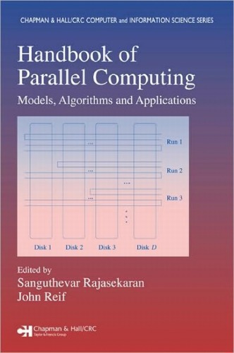 Handbook Of Parallel Computing Models Algorithms And Applications Chapman Hall Crc Computer Information Science Series Sanguthevar Rajasekaran