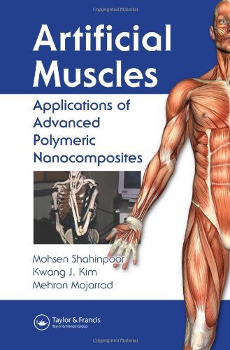 Artificial Muscles Applications Of Advanced Polymeric Nanocomposites 1st Edition Mohsen Shahinpoor