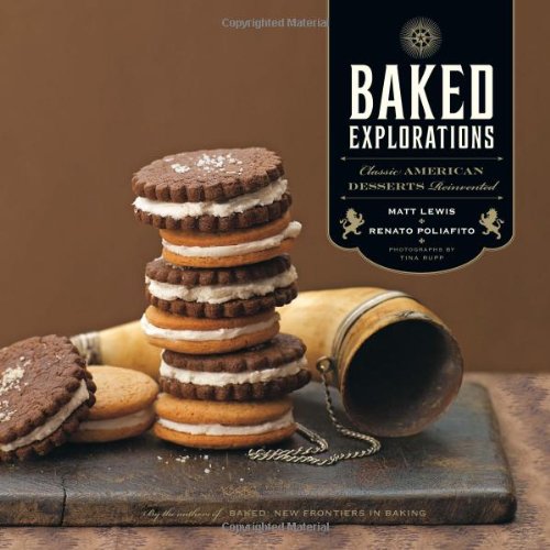 Baked Explorations Classic American Desserts Reinvented Matt Lewis
