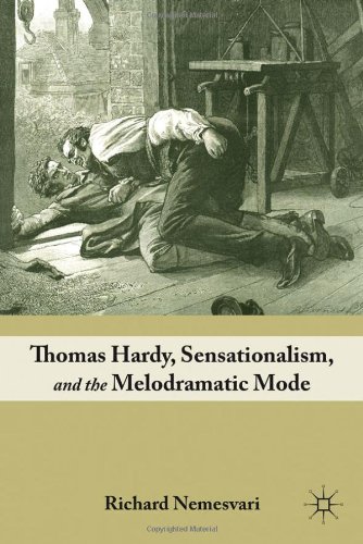 Thomas Hardy Sensationalism And The Melodramatic Mode Richard Nemesvari