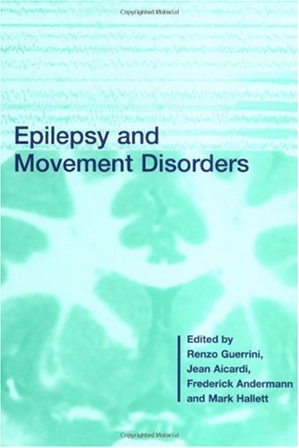 Epilepsy And Movement Disorders 1st Edition Renzo Guerrini Editor