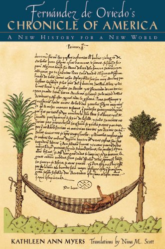 Fernndez De Oviedos Chronicle Of America A New History For A New World Kathleen Ann Myers