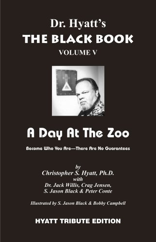 The Black Book Volume V A Day At The Zoo Christopher S Hyatt