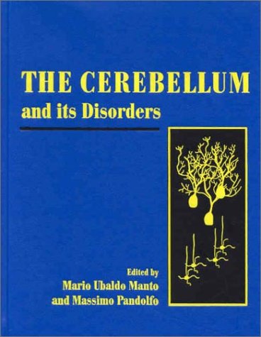 The Cerebellum And Its Disorders 1st Edition Marioubaldo Manto Editor