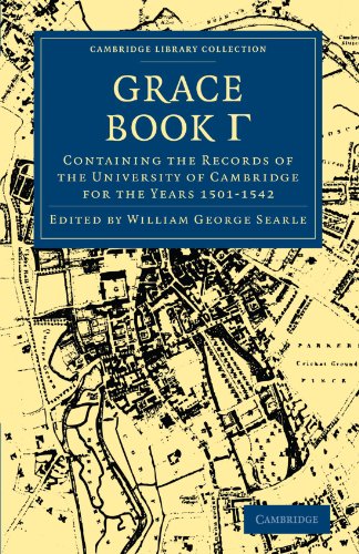 Grace Book Containing The Records Of The University Of Cambridge For The Years 15011542 1st Edition William George Searle Editor