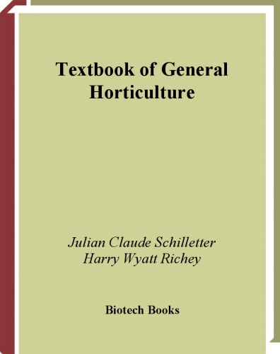 Textbook Of General Horticulture Schilletter J C H W Richey