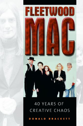 Fleetwood Mac 40 Years Of Creative Chaos Donald Brackett