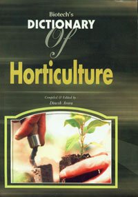 Biotechs Dictionary Of Horticulture Dinesh Arora