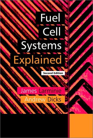 Fuel Cell Systems Explained Second Edition 2nd James Larminie