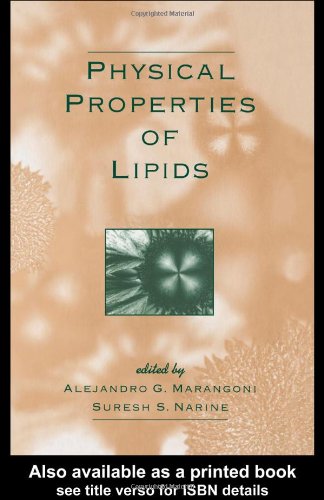 Physical Properties Of Lipids 1st Edition Alejandro G Marangoni