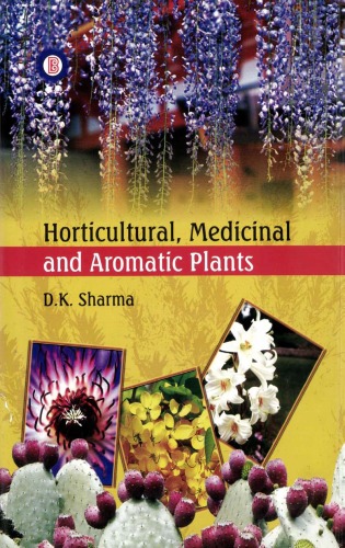 Horticultural Medicinal And Aromatic Plants D K Sharma