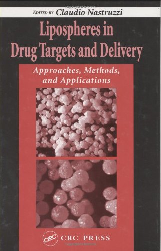 Lipospheres In Drug Targets And Delivery Approaches Methods And Applications 1st Edition Claudio Nastruzzi