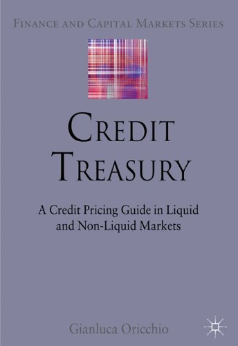 Credit Treasury A Credit Pricing Guide In Liquid And Nonliquid Markets Gianluca Oricchio