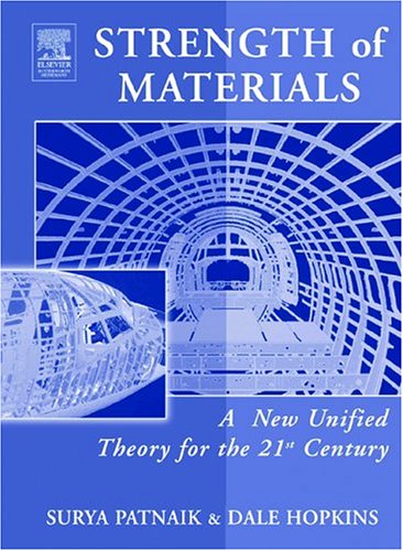Strength Of Materials A New Unified Theory For The 21st Century 1st Edition Surya Patnaik