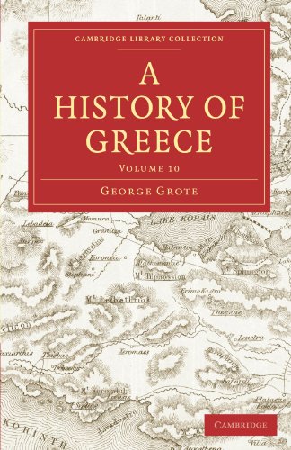 A History Of Greece Volume 10 Of 12 Originally Published In 1852 George Grote