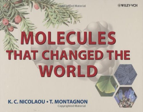 Molecules That Changed The World 1st Edition K C Nicolaou Tamsyn Montagnon